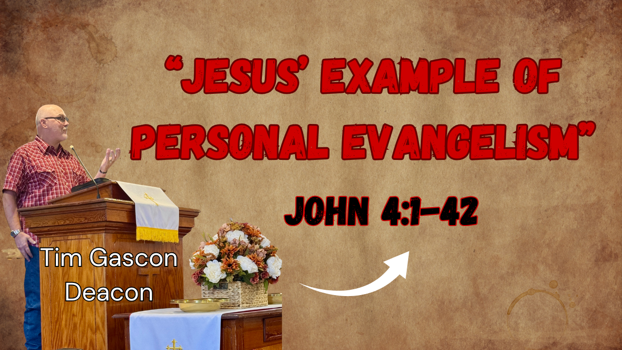 Jesus' Example Of Personal Evangelism